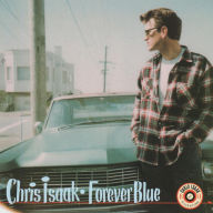 Title: Forever Blue [30th Anniversary Edition], Artist: Chris Isaak