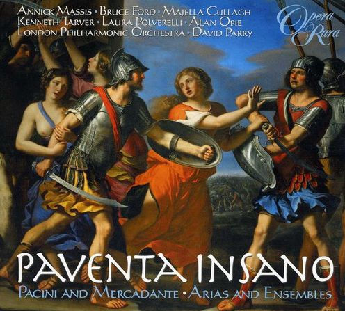 Paventa Insano: Pacini and Mercadenate - Arias and Ensembles