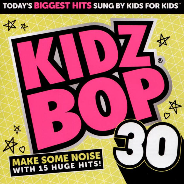 Kidz Bop 30 by Kidz Bop Kids | 793018938624 | CD | Barnes & Noble®