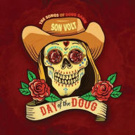 Title: Day of the Doug, Artist: Son Volt