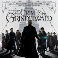 Title: Fantastic Beasts: The Crimes of Grindelwald [Original Motion Picture Soundtrack], Artist: James Newton Howard