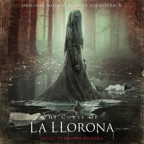 The Curse of La Llorona [Original Motion Picture Soundtrack]