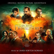 Title: Fantastic Beasts: The Secrets of Dumbledore [Original Motion Picture Soundtrack], Artist: James Newton Howard