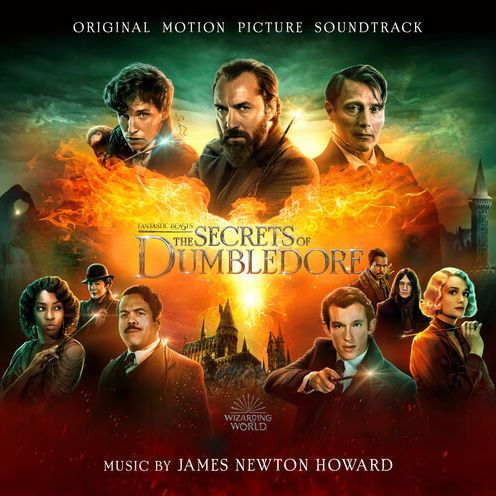 Fantastic Beasts: The Secrets of Dumbledore [Original Motion Picture Soundtrack]