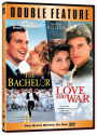 The Bachelor/In Love and War