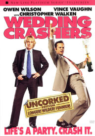 Title: Wedding Crashers [Uncorked Edition] [P&S]