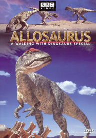 Title: Allosaurus: A Walking with Dinosaurs Special