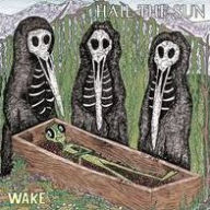 Title: Wake, Artist: Hail the Sun