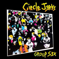 Title: Group Sex, Artist: Circle Jerks