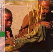 Ju'hoansi Bushmen Instrumental Music