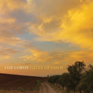 Title: Gates of Gold, Artist: Los Lobos