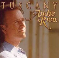 Title: Tuscany, Artist: Andre Rieu