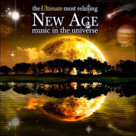 Title: The Ultimate Most Relaxing New Age Music in the Universe, Artist: ULTIMATE MOST RELAXING NEW AGE