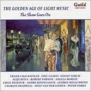 Title: The Golden Age of Light Music: The Show Goes On, Artist: SHOW GOES ON / VARIOUS