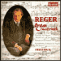 Reger: Organ Masterworks
