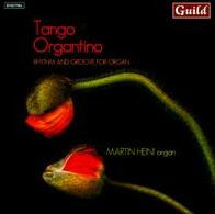 Tango Organtino: Rhythm and Groove for organ