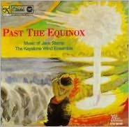 Past the Equinox: Music of Jack Stamp