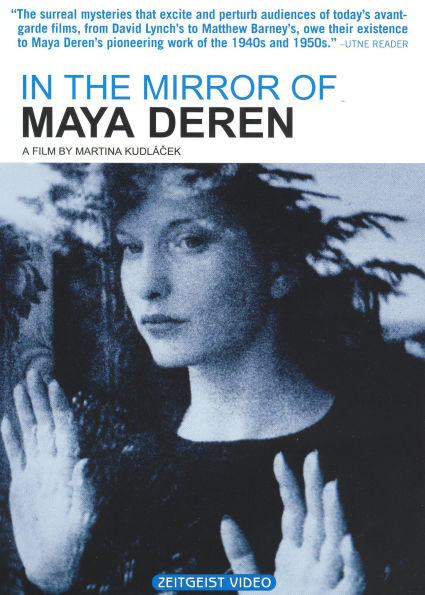 In the Mirror of Maya Deren