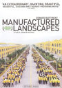 Manufactured Landscapes