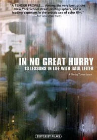 Title: In No Great Hurry: 13 Lessons in Life with Saul Leiter