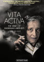 Vita Activa: The Spirit of Hannah Arendt