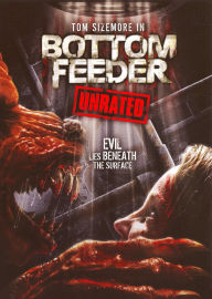 Title: Bottom Feeder [Unrated]