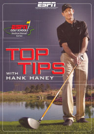 Title: Hank Haney: ESPN Golf Schools - Top Tips