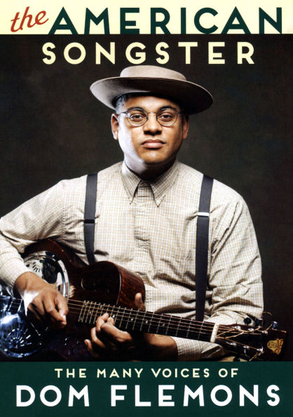Dom Flemons: The American Songster - The Many Voices of Dom Flemons