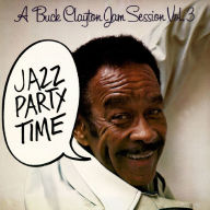 Title: A Buck Clayton Jam Session, Vol. 3, Artist: Buck Clayton