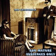 For Mature Audiences Only