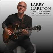 Title: Plays the Sound of Philadelphia, Artist: Larry Carlton