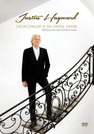 Title: Justin Hayward: Live in Concert at the Capitol Theatre