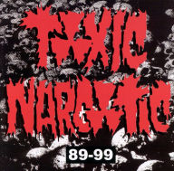 Title: 1989-1999, Artist: Toxic Narcotic