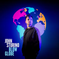Title: Blow Globe, Artist: John Sturino