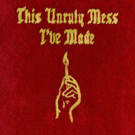 Title: This Unruly Mess I've Made, Artist: Macklemore