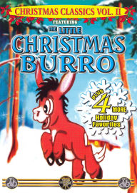 Title: Christmas Classics, Vol. II Featuring the Little Christmas Burro