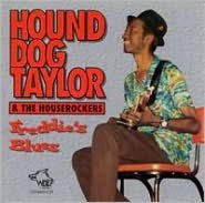 Title: Freddie's Blues, Artist: Hound Dog Taylor & the Houserockers