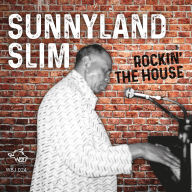 Title: Rockin' the House, Artist: Sunnyland Slim