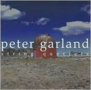 Peter Garland: String Quartets