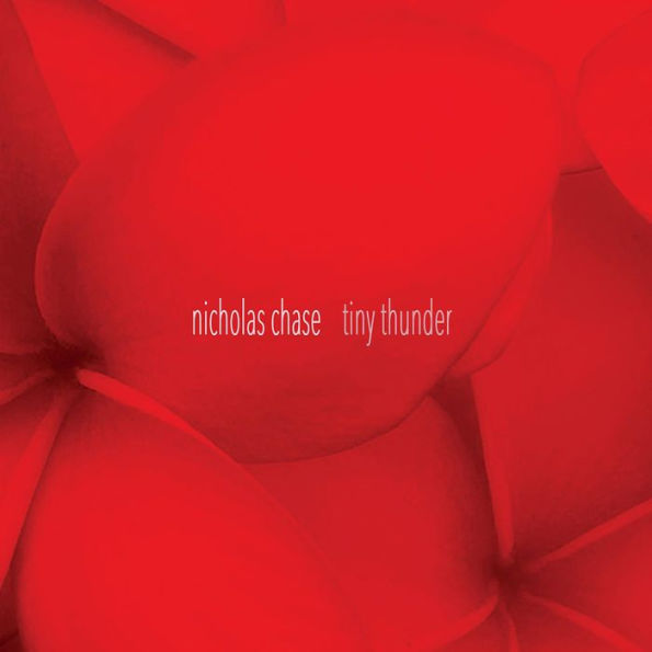 Nicholas Chase: Tiny Thunder