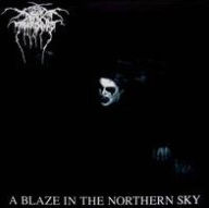 Title: A Blaze in the Northern Sky, Artist: Darkthrone