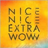 Title: Extra Wow, Artist: Nice Nice