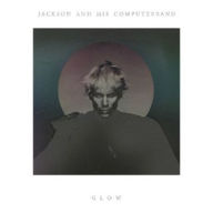 Title: Glow, Artist: Jackson & His Computerband