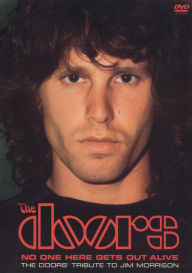Title: The Doors: No One Here Gets Out Alive - The Doors' Tribute to Jim Morrison