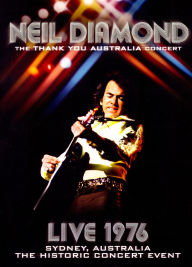 Title: Neil Diamond: Thank You Australia Concert - Live 1976