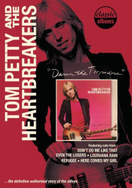 Title: Classic Albums: Tom Petty and the Heartbreakers - Damn the Torpedoes