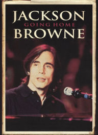 Title: Jackson Browne: Going Home