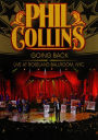Phil Collins: Going Back - Live at Roseland Ballroom, NYC