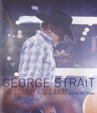 Title: The Cowboy Rides Away: Live from AT&T Stadium