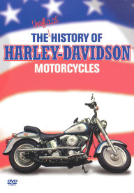 Title: The Unofficial History of Harley-Davidson Motorcycles